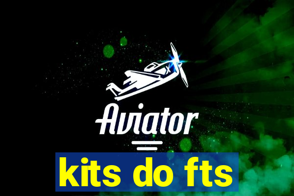 kits do fts